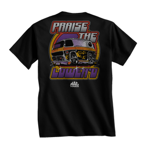 Y0133 Praise the Lower'd Tee